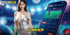 kèo Draw No Bet