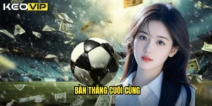 bàn thắng cuối cùng