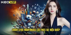 Chiến lược Martingale có thực sự hiệu quả?