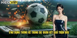 ứng dụng thống kê trong dự đoán kết quả trận đấu
