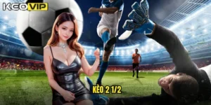 kèo 2 1/2